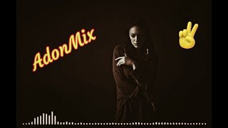 AdonMix - I will blossom in you. The best music of 2021 in cars. AdonMix - The best music of 2021.