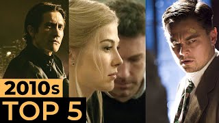 Top 5 Thriller Movies of the 2010s