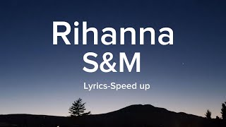 Rihanna-S&M Lyrics