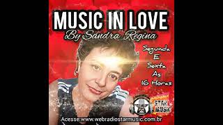 Melodias classicas  Programa Music in love by Sandra Regina ❤