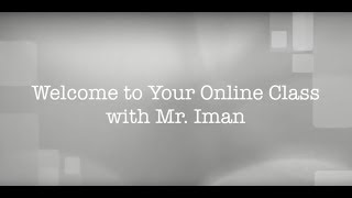 Welcome to Mr. Iman's Online Class