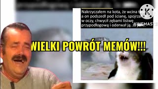 WIELKI POWRÓT MEMÓW!!!