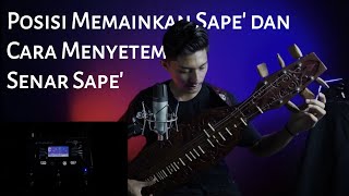 Posisi Memainkan Sape' dan Cara Menyetem Senar Sape'