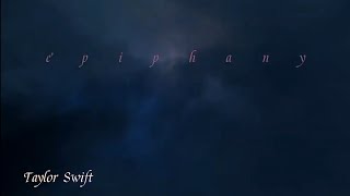 Taylor Swift - epiphany (Lyric Video)