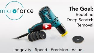 Microforce - Redefining Deep Scratch Removal