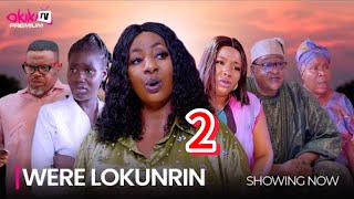 WERE LOKURIN PART 2- LATEST 2024 YORUBA MOVIE DRAMA STARRING; Jide Kosoko, Mide Martins, Fausat