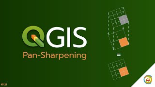 QGIS: Pansharpening [TH]