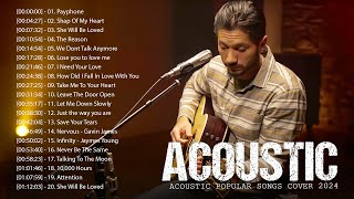 Acoustic Songs Cover 2024 Collection - Best Guitar Acoustic Cover Of Popular Love Songs Ever