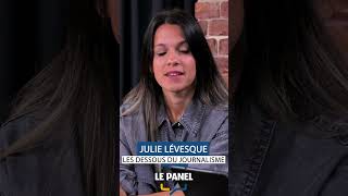 Julie Lévesque  - Le Panel : Les dessous du journalisme