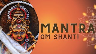 OM SHANTI MANTRA MEDITATION | Ancient Vedic Healing Mantra