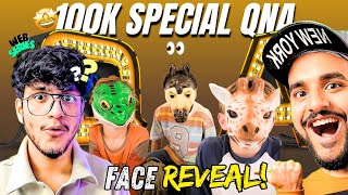 FACE REVEAL - 100K Special QNA With Friends | Thanks To MALHAN FAMILY