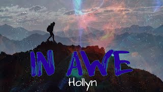 "In Awe" by Hollyn (with lyrics)