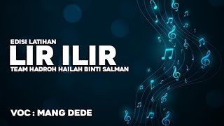 LIR ILIR - EDISI LATIHAN TIM HADROH | Hailah Binti Salman | VOC : Dede Bayu