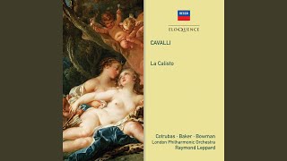 Cavalli: La Calisto - Realization by Raymond Leppard. - Act 2 - Cor mio, che vuoi tu?