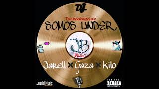 Jarell ft Gaza - Kilo❌SOMOS UNDER