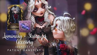 Patient ‘Luminary’ + ’Stargazer’【Identity V Gameplay】