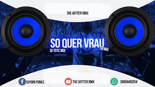 SO QUER VRAU - [ Joda - Cumbia ] - Dj Tote Mix