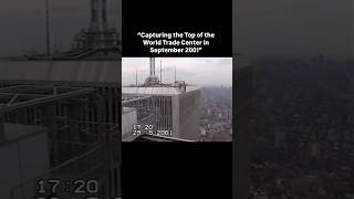 “Videotaping the Top of the World Trade Center in 2001” #remember #shorts #iconic #newyork