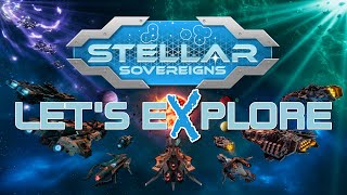 Let's eXplore Stellar Sovereigns with Aaron: Episode #15