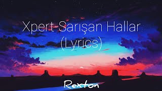 Xpert - Sarışan Hallar (Lyrics)