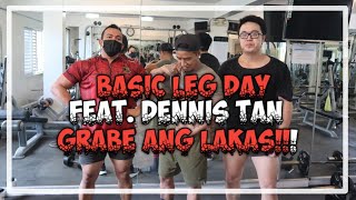 MAY SUMABAY SA BASIC LEG DAY NATIN /LEG DAY FEAT. MR DENNIS TAN LANG SAKALAM