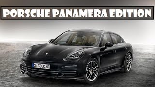 Porsche Panamera Edition, available with all-wheel drive as well (Panamera 4 Edition)