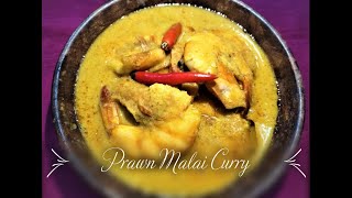 Prawn Malai Curry || Prawns Cooked in Coconut Milk