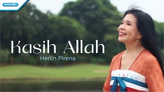 Kasih Allah - Herlin Pirena (Official Music Video)