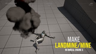 Land Mine For Your Game In Unreal Engine!