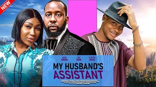 MY HUSBAND'S ASSISTANT - CLINTON JOSHUA, RAY EMODI, EBUBE NWAGBO - LATEST NIGERIAN NOLLYWOOD MOVIES