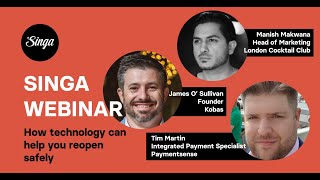 Singa Webinar 4: How technology can help you reopen your venue safely