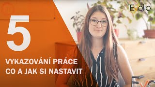 Vykazování práce - co a jak si nastavit | Evolio