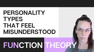 Which Personality Types Feel Misunderstood?