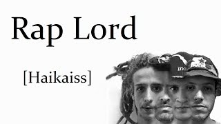 Rap Lord - Haikaiss [lyric]