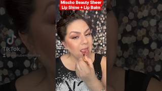 Mischo Beauty Sheer Lip Shine + Lip Balm Review. Hydrating lip balm #makeup #beautyproducts #lipbalm