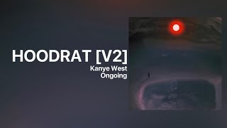 Kanye West - HOODRAT [V2] (SNIPPET) ONGOING