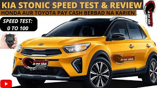 KIA STONIC EX Plus/Speed Test | STONIC Better Than Toyota & Honda | Review