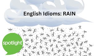 English Idioms: Rain | practice English with Spotlight