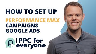 How to Set Up Google Performance Max and Standard Shopping Campaigns in 2022