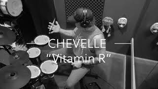 Chevelle - "Vitamin R" Drum Cover