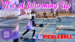 Warming Up in Pickleball