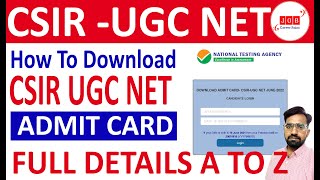 How To Download Admit Card of CSIR UGC NET – June 2022 /NTA CSIR NET ADMIT CARD OUT jane kase dekhe