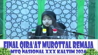 FINAL QIROAT MUROTTAL REMAJA // MTQ NASIONAL XXX KALTIM // 2024