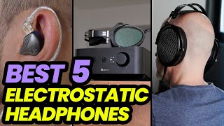 Best Electrostatic Headphones 2024: Ultimate Sound Quality