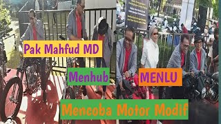 Prof Mahfud MD, Menteri Perhubungan dan Menlu mencoba Motor Modifikasi di UGM