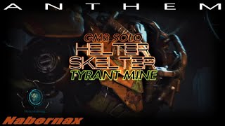 GRANDMASTER 3 -SOLO- TYRANT MINE #COLOSSUS #ANTHEM