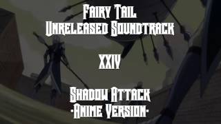 Fairy Tail Unreleased Soundtrack - Shadow Attack (Anime ver)