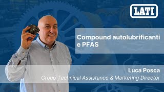 Compound autolubrificanti e PFAS. Facciamo il punto