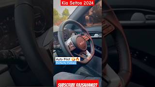 New Kia Seltos 2024 Auto Pilot #kiaseltos #autopilot #shorts #trending #viral #video #rajsahani27