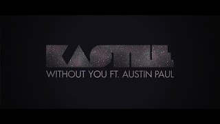 kastle [Without You Music Video]